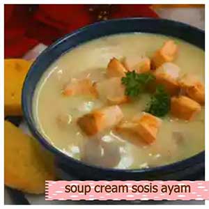 Soup Cream sosis ayam